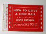  Lloyd Mangrum Flip Booklet -"How to Drive a Golf Ball" - Lot of 10 booklets