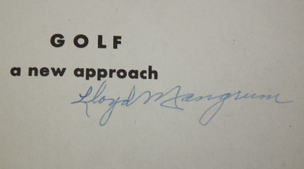 Lloyd Mangrum Autographed book 'Golf: A New Aproach' by Lloyd Mangrum