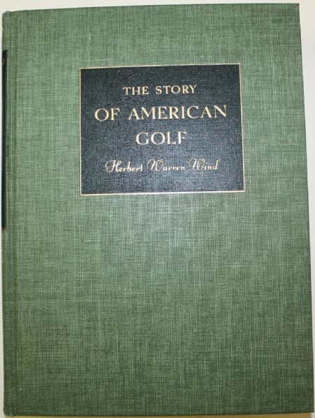 'The Story of American Golf' - by Herbert Warren Wind