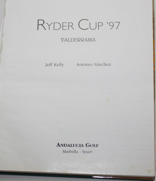 'Ryder Cup '97: Valderrama' by Jeff Kelly and Antonio Sanchez
