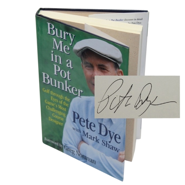 Pete Dye Signed 'Bury Me in a Pot Bunker' Book - Mark Brooks Collection JSA COA