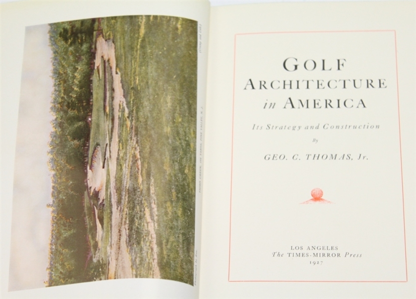 1927 Book 'Golf Architecture In America' by George C. Thomas Jr. - Mark Brooks Collection