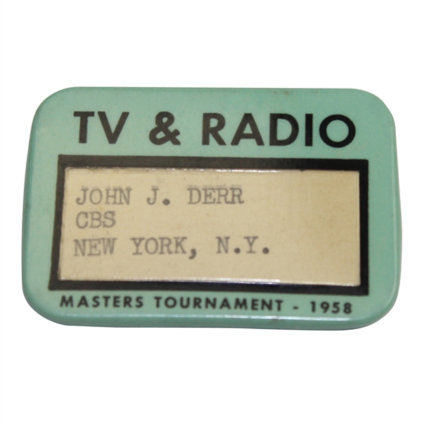1958 Masters Tournament TV & Radio Badge Issued to Legend John Derr