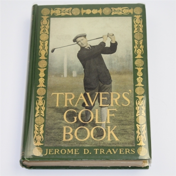 Jerome Travers 'Travers Golf Book' Signed to Warren G. Harding - One of a Kind JSA ALOA