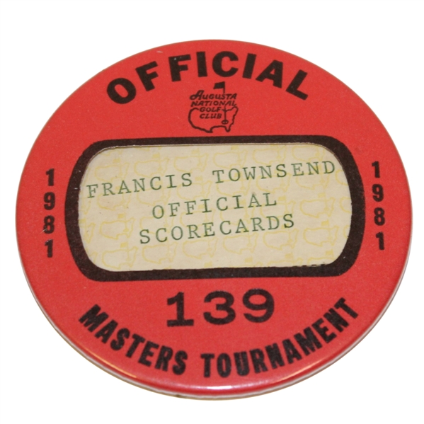 1981 Masters Tournament Official Badge #139 - Francis Townsend (Official Scorecards)