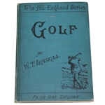 1892 Golf By W. T. Linskill - The All-England Series - Roth Collection