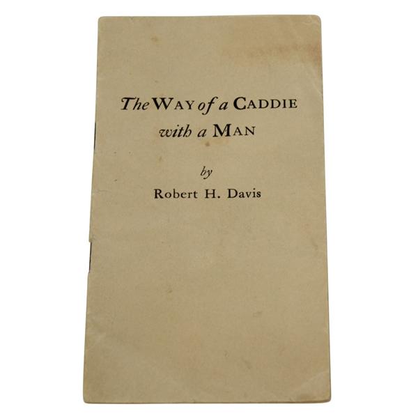 1926 'The Way of a Caddie with a Man' by Robert H. Davis Booklet - Roth Collection