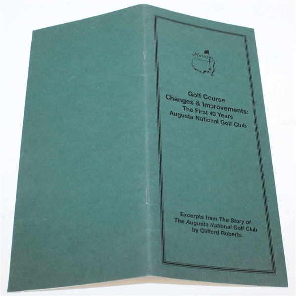 'Golf Course Changes & Improvements: The First 40 Years Augusta National Golf Club' Booklet