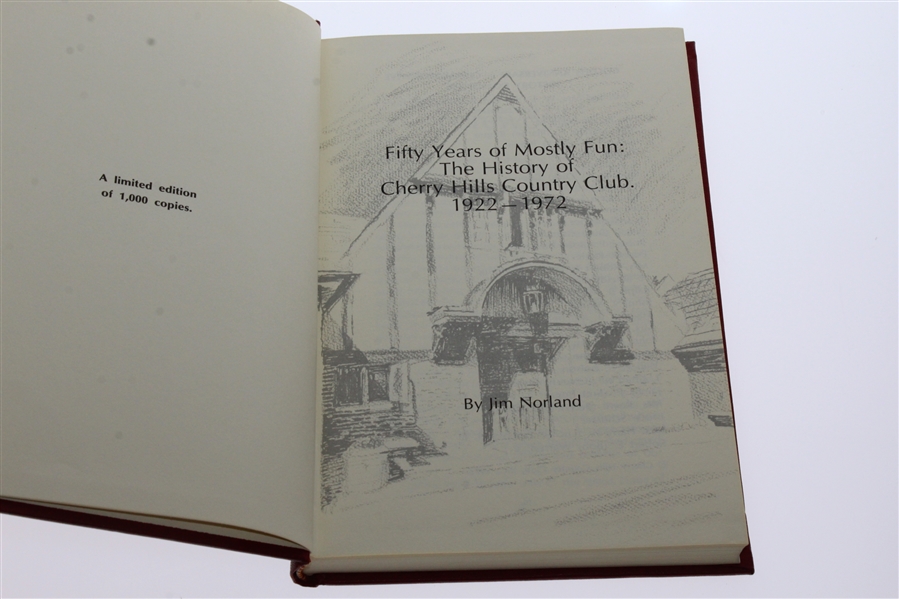'Fifty Years of Mostly Fun' History of Cherry Hills 1922-1972 Ltd Ed Book by Jim Norland
