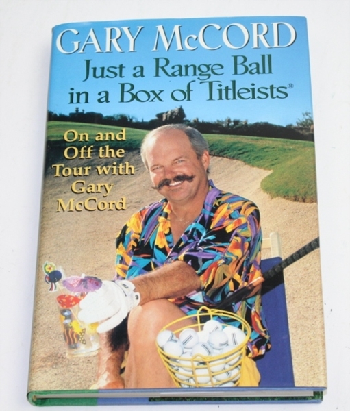Gary McCord Signed Book 'Just a Range Ball in a Box of Titleists' JSA ALOA