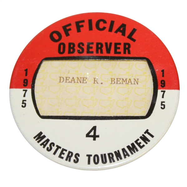Deane Beman's 1975 Masters Tournament Official Observer Badge #4 - Jack Nicklaus Winner