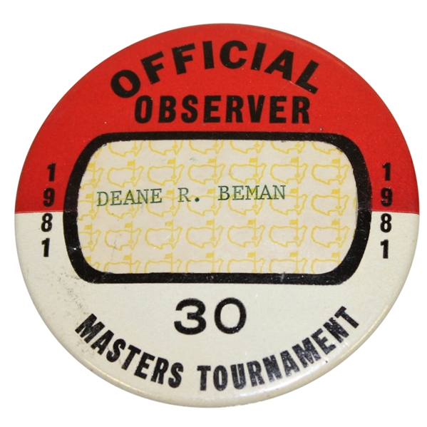 Deane Beman's 1981 Masters Tournament Official Observer Badge #30