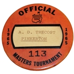 1965 Masters Tournament Official Badge #113 - A.D. Trecost (Pinkerton) - Nicklaus Win!
