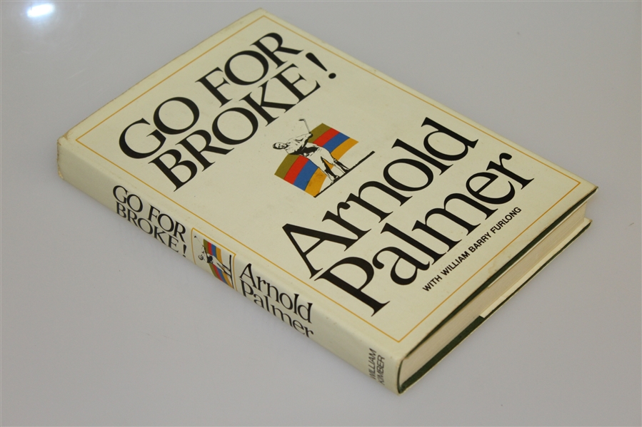 Arnold Palmer Signed 'Go For Broke!' Book JSA ALOA