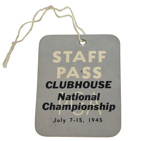 1945 PGA Championship at Morraine CC Clubhouse Staff Pass - Nelson Winner 9th of 11!