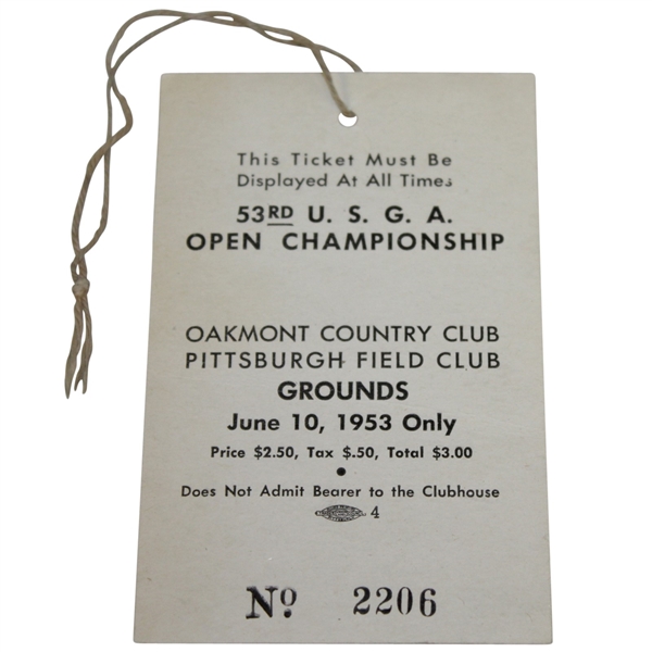 1953 US Open at Oakmont CC Grounds Ticket #2206 - Hogan Win!