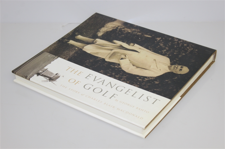 The Story of Charles Blair MacDonald 'The Evangelist of Golf' Book by George Bahto