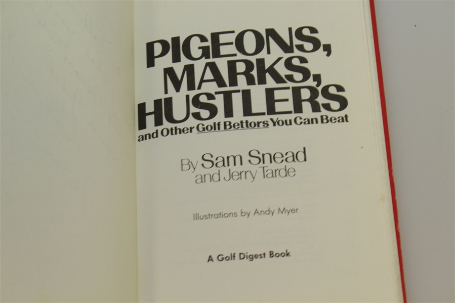 Sam Snead Signed & Inscribed 'Pigeons, Marks & Hustlers' - Glenna Collett Collection JSA ALOA