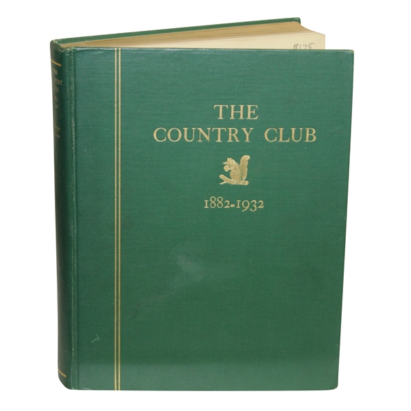 The Country Club 1882 - 1932 - 50 Year Anniversary Edition Book