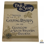 1898 Glasgow & South Western Railway Golfing Resorts Notes Booklet - Far & Sure