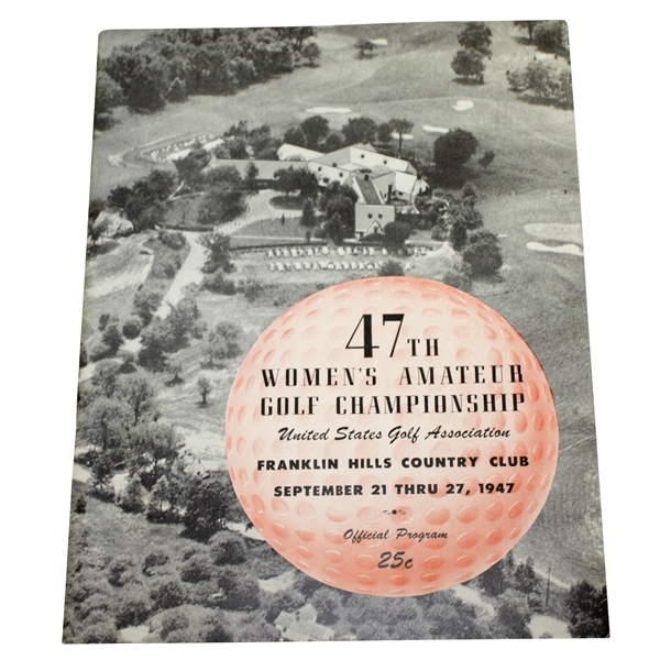 1947 US Women's Amateur Championship at Franklin Hills CC Program - Louise Suggs Winner