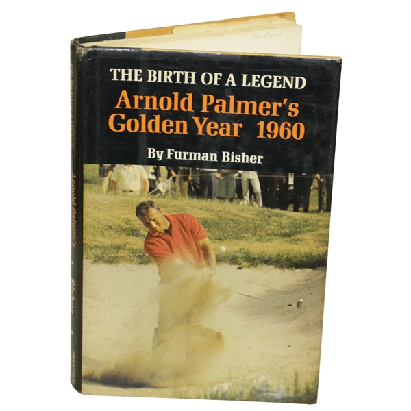 Arnold Palmer Signed 'Birth Of A Legend: Arnold Palmer's Golden Year 1960' Book JSA ALOA