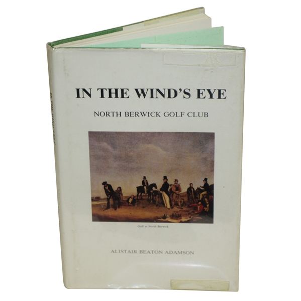 In the Wind's Eye-North Berwick Golf Club 1st Ed Signed by Author Alistair Beaton Adamson