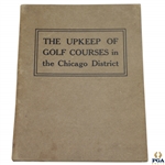 1916 The Upkeep of Golf Courses in the Chicago District Booklet - Chicago District Golf Assoc.