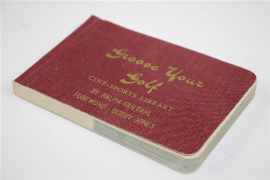 1939 Ralph Guldahl 'Groove Your Golf' Flip Book - Foreword by Bobby Jones