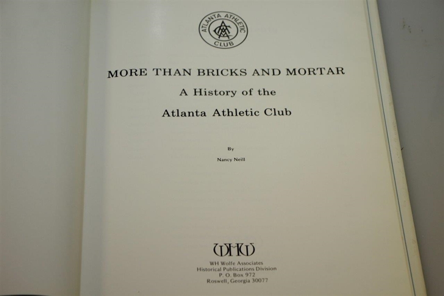 'More than Bricks & Mortar - A History of the Atlanta Athletic Club' by Nancy Neill - 1987 1st Ed