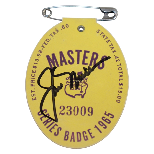 Jack Nicklaus Signed 1965 Masters Tournament Series Badge #23009 FULL JSA #Z91036