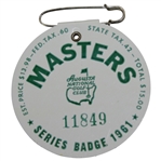 1961 Masters Tournament SERIES Badge #11849 with Original Pin - Gary Player Winner