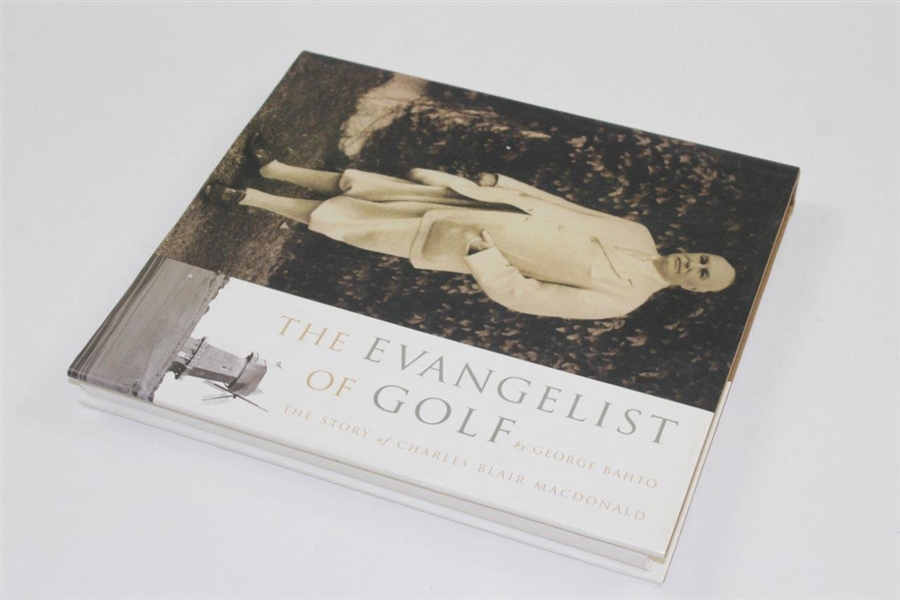 The Evangelist of Golf: The Story of Charles Blair Macdonald' Book by George Bahto
