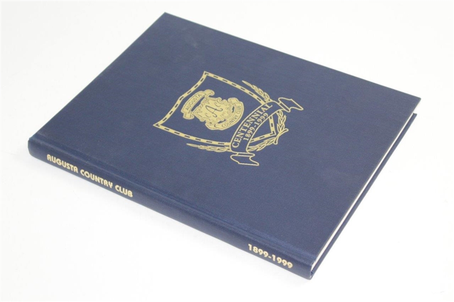 Augusta Country Club: Centennial 1899-1999' Club History Book - 1998
