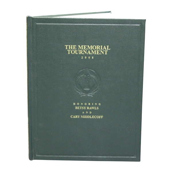 2005 The Memorial Tournament Ltd Ed Book Honoring & Dedicated to Betsy Rawls & Cary Middlecoff #18/250