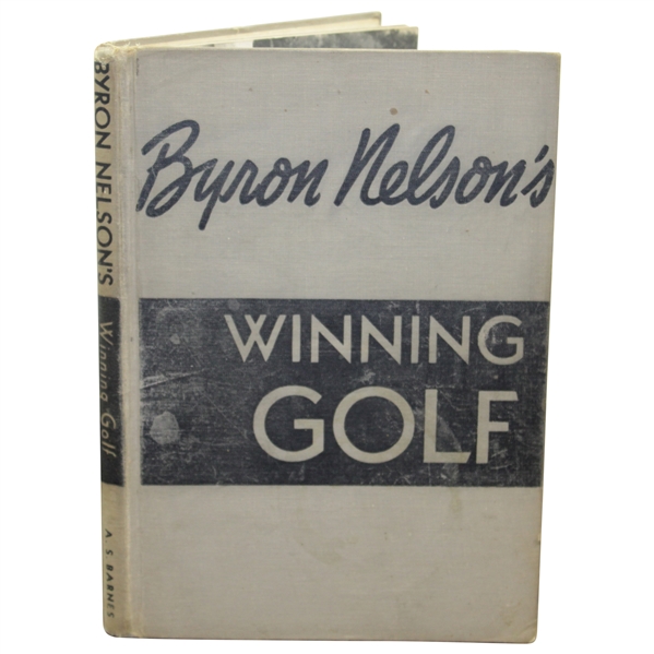 Byron Nelson Signed & Inscribed 1946 First Editon 'Winning Golf' Book JSA ALOA