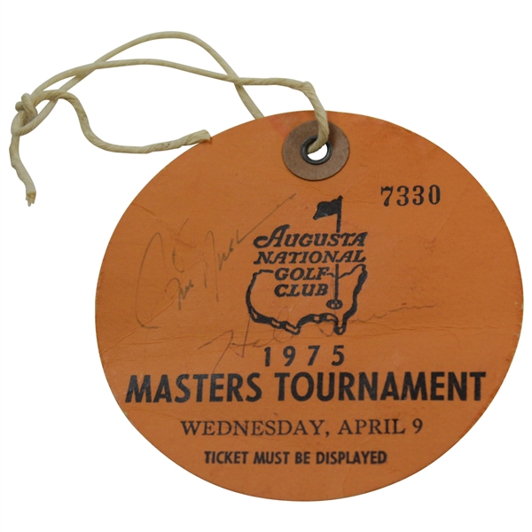 Jack Nicklaus & Hale Irwin Signed 1975 Masters Tournament Wednesday Ticket #7330 JSA ALOA