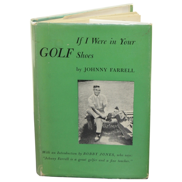 If I Were In Your Golf Shoes 1951 Signed Book By Johnny Farrell With Introduction By Bobby Jones JSA ALOA