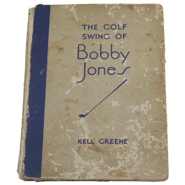 The Golf Swing Of Bobby Jones 1931 Book By Kell Greene