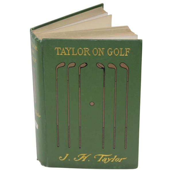 1902 'Taylor On Golf: Impressions, Comments, and Hints' Golf Book By J.H. Taylor