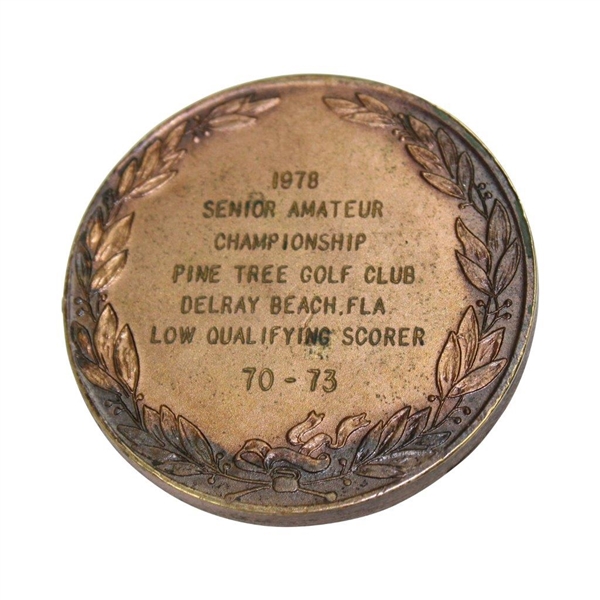 1978 U.S.G.A. Senior Amateur Championship at Pine Tree Golf Club Low Qualifying Scorer Medal