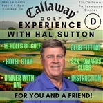 Callaway Golf Experience with Hal Sutton Includes Golf, Fitting, Hotel, Dinner & more - 2 Players (D)