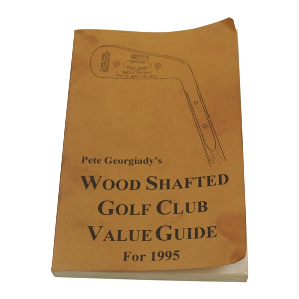 Wood Shafted Golf Club Value Guide Signed Book By Pete Georgiady JSA ALOA