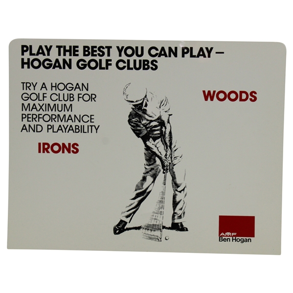 Ben Hogan AMF 'Play The Best You Can Play - Hogan Golf Clubs' Sign