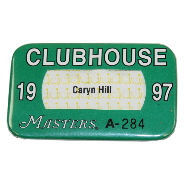 1997 Masters Tournament CLUBHOUSE Badge #A-284 - Caryn Hill - Tiger Woods First Masters Win