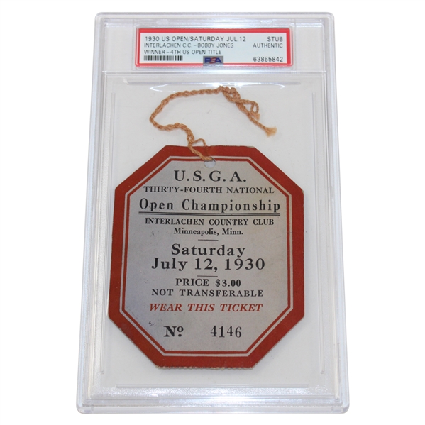 1930 US Open at Interlachen CC Final Round Ticket #4146 - Bobby Jones Grand Slam - PSA Pop 1/1