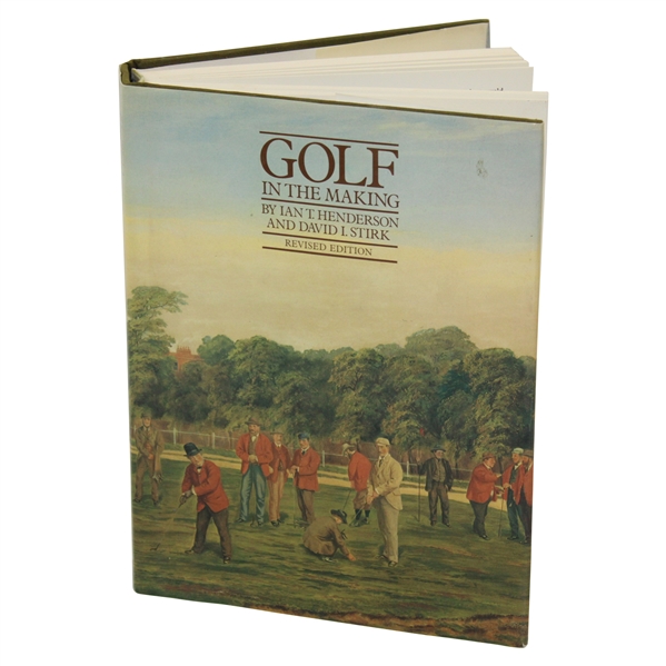 1990 'Golf - In The Making' Revised Edition Book by Ian T. Henderson & David I. Stirk