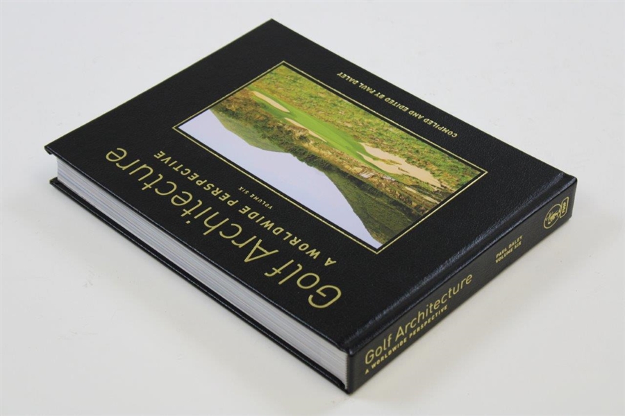 2013 'Golf Architecture: A World Perspective' Vol. 6 Ltd Ed #70/100 Book Signed by Author Paul Daley