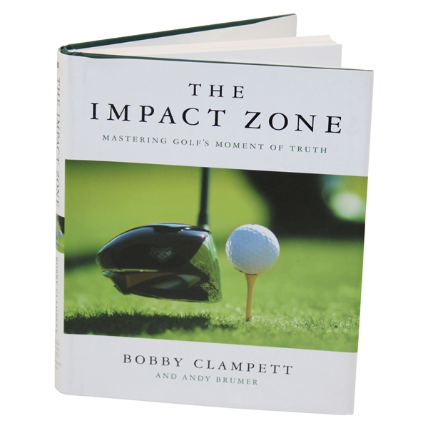 Bobby Clampett Signed 'The Impact Zone: Mastering Golf's Moment of Truth' Book JSA ALOA