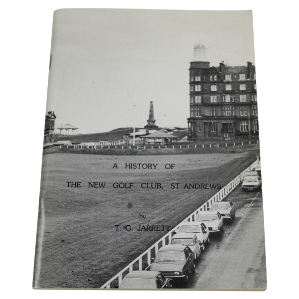 1982 'A History Of The New Golf Club St. Andrews' by T.G. Jarrett 